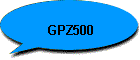 GPZ500